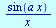 `/`(`*`(sin(`*`(a, `*`(x)))), `*`(x))